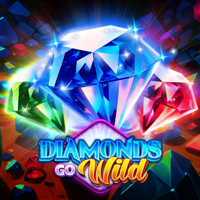 Diamonds, Go Wild