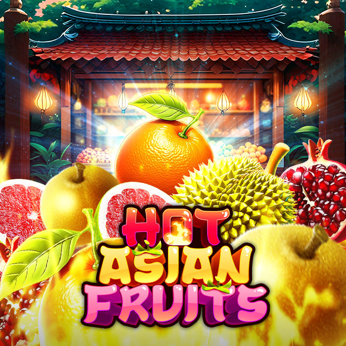 Hot Asian Fruits